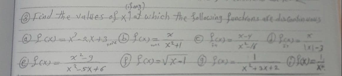 O fend the values af x1at which the fallocsing funchrons afe datanhin unus
none
-3
x5x+6
x3x+2
