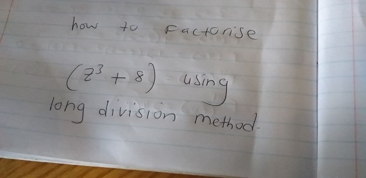 how
to
Factorise
(2? + 8) using
long division methad
101
.
