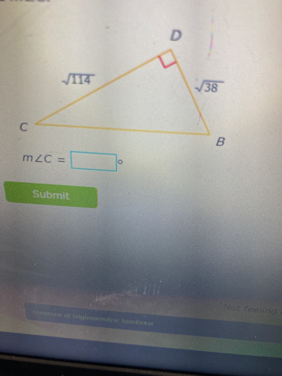 J114
38
mZC =
Submit
Not feeling
