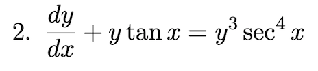 dy
4
2.
+ y tan x = y° sec* x
dx
