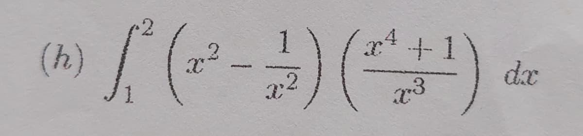 4
(n) [²* (x² − 1 ) ( ²²¹ +
-
+1
x²
dx