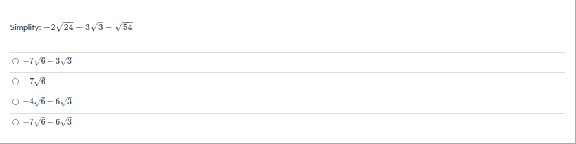 Simplify: -2/24 -3/3— у54
O -7/6 – 3/3
O -7/6
O -4/6 – 6/3
O -7/6 – 6/3
