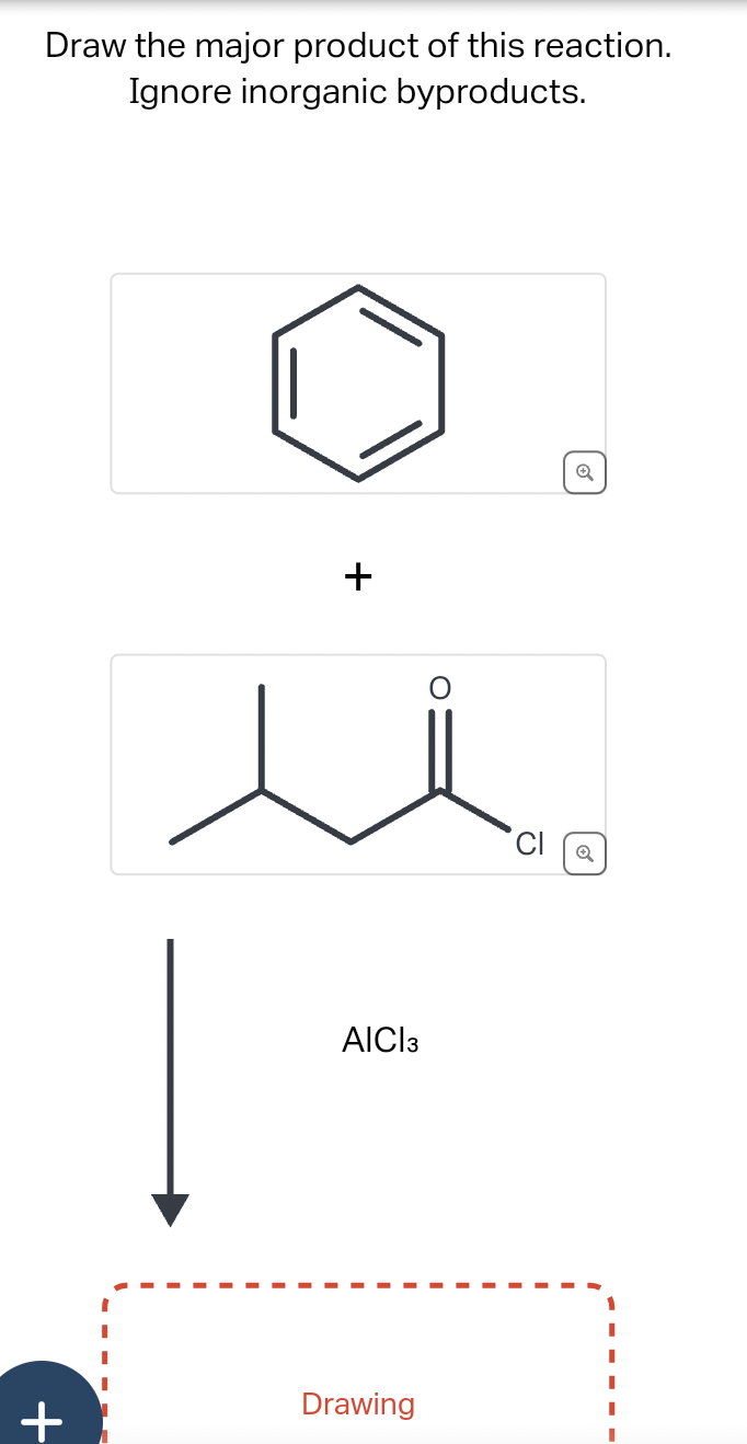 Draw the major product of this reaction.
Ignore inorganic byproducts.
+
Į
+
AICI 3
Drawing
O
CI
I