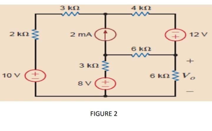 3 kn
4 kN
2 kN
2 mA
12 V
6 kN
+
3 kN Š
10 V
8 V
FIGURE 2
{I+)
