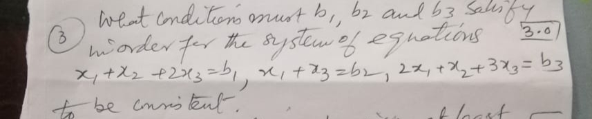 went conditon onust bi, bz and b3 Saleify
hionder for the rystew of egnations
X+ス2 +2x3ーb,xit23=62,2ス,tメ2+3=23
t be cnnkut
3.0
the systew ef
