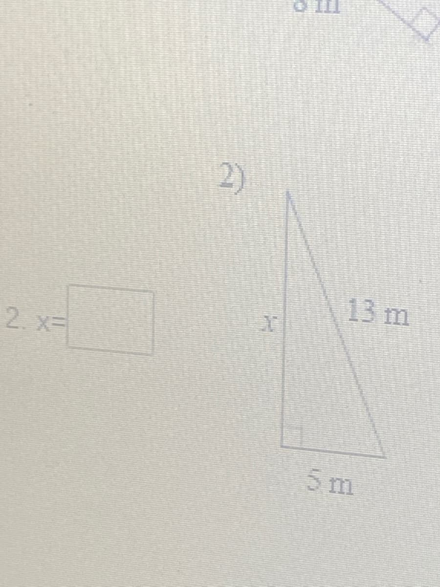 TIL O
2)
13 m
2. x-
5m
