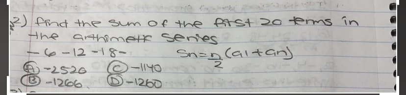 ) find the sum of the fitst 20tems în
the
GrthimetE senies
-6 -12 -18-
B-1266
-1260
