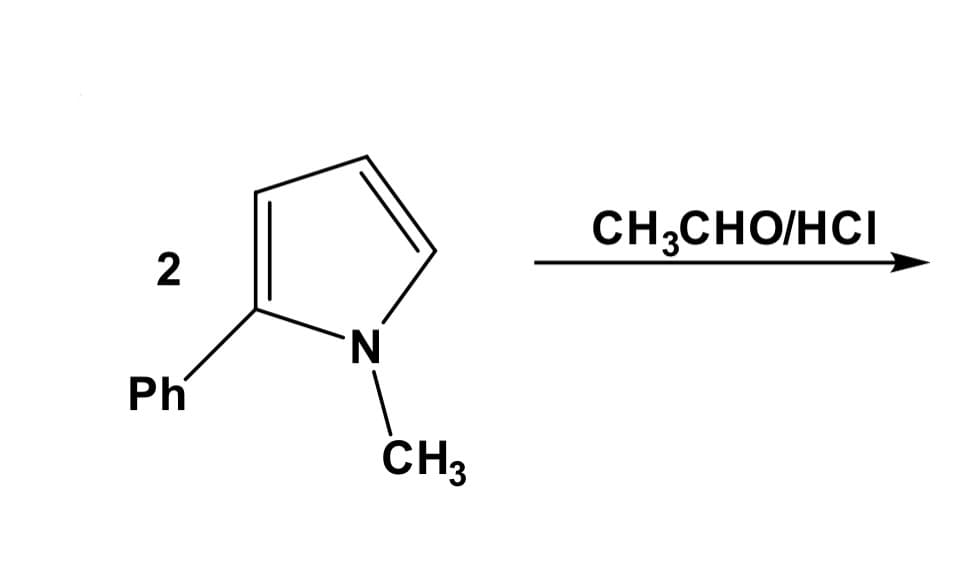 CH3CHO/HCI
2
N.
Ph
CH3
