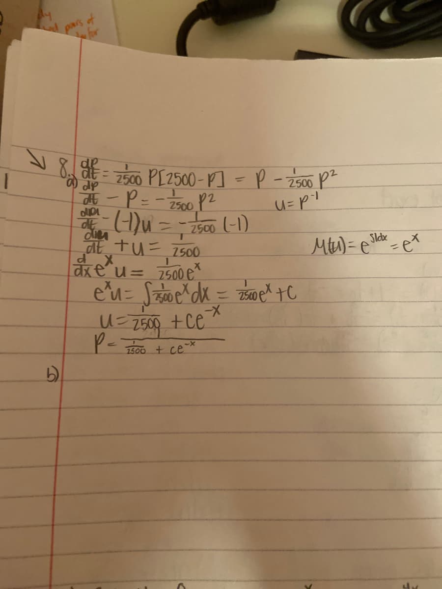 pars
= 7500 PL2500-P] =P-2500 pz
- P= - 2500 P2
2500 (-1)
alt tu= 7500
MW)=e
dxe u= 7500 e^
%3D
U= Z509
+ce
P- B00 + ce*
1)
