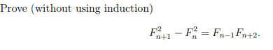 Prove (without using induction)

\[ F_{n+1}^2 - F_n^2 = F_{n-1}F_{n+2}. \]