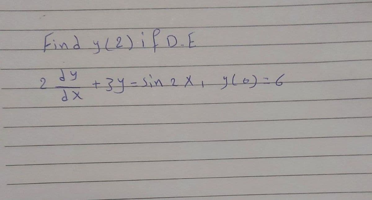 Find y (2) if D.E.
2
dx
لتمار X 2 = 3 +