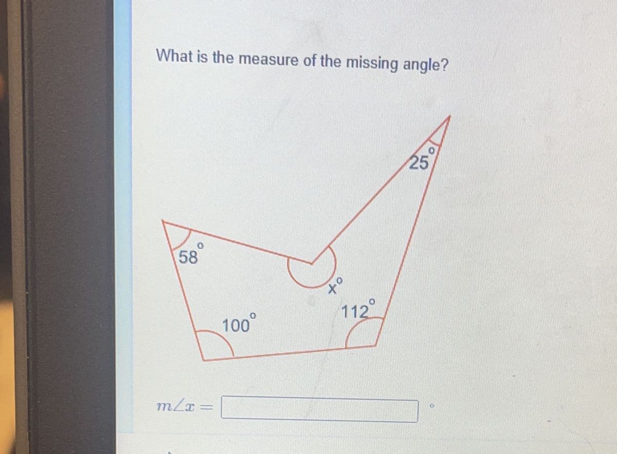 What is the measure of the missing angle?
25
58
112
100°
m/x =
of
