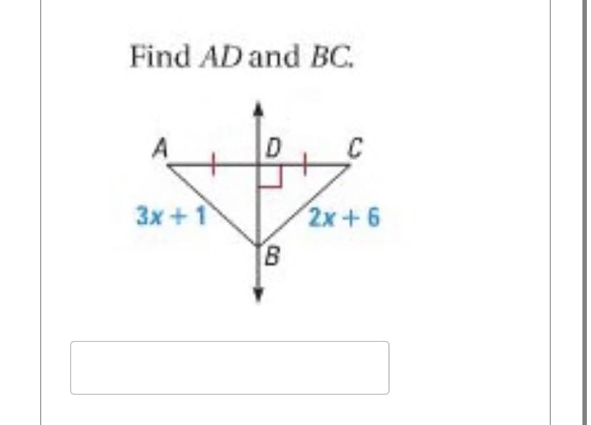 Find AD and BC.
Зх + 1
2x + 6
