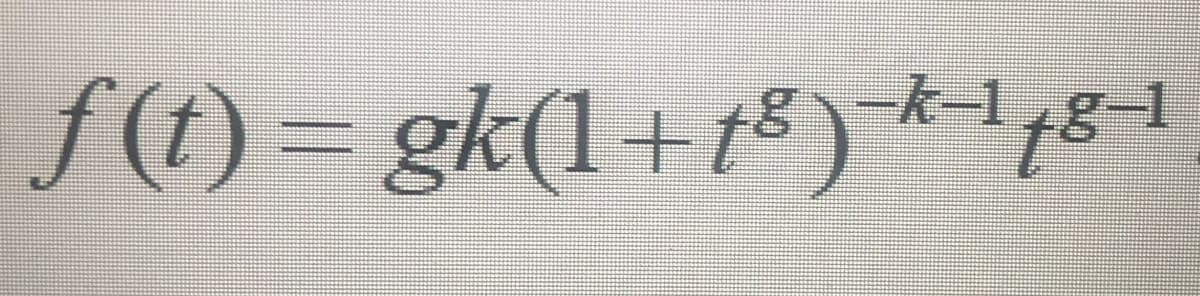 -k-1,
f(t) = gk(1+t )*118-1
