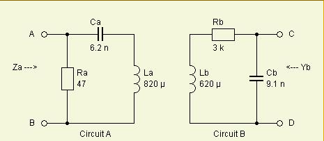 Ca
Rb
A O
6.2 n
3k
Za --->
<--- Yb
Ra
La
Lb
Cb
47
820 p
620 P
9.1 n
B O
O D
Circuit A
Circuit B
