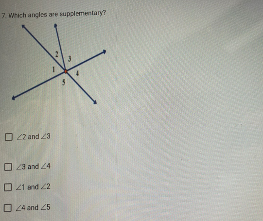 7. Which angles are supplementary?
O 22 and 23
O 23 and 24
O 41 and 2
O 24 and 25
3.
2.
