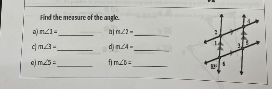 Find the measure of the angle.
a) mZ1 =
b) m2 =.
c) m23 =.
d) mZ4 =
3
e) m25 =
f) m26 =
6
830
