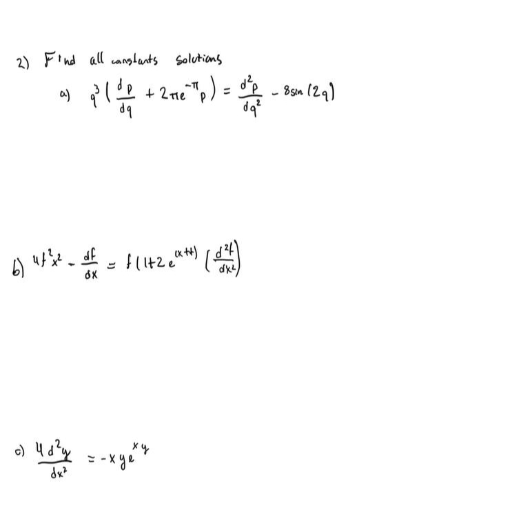 2) Find all canglants Solutions
a) ?!?? ",) - - Ban (24)
+ 2ne
dq
%3D
6)
+2e
dke)
= - x ye
