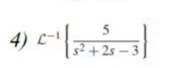 ) 더
4) L-1
s²+2s - 3
