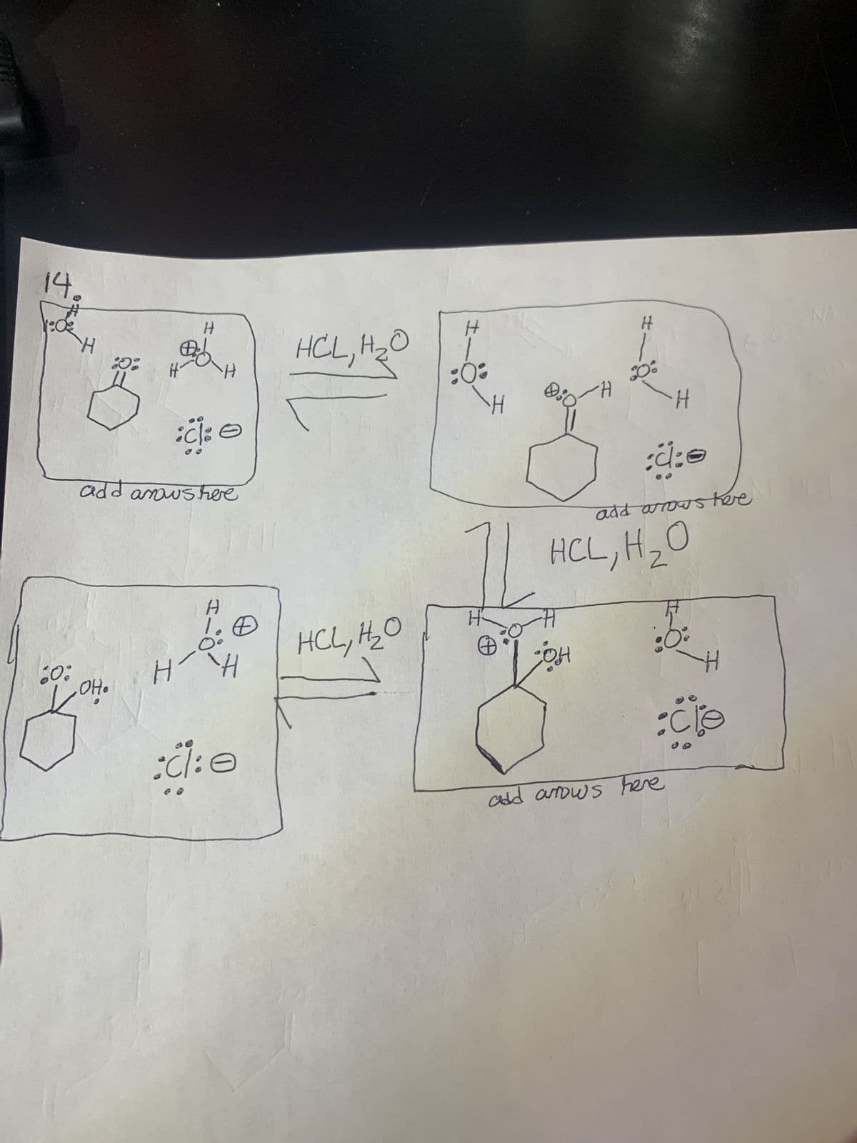 e:
H
29
add arrows here
HCL, H₂0
add arows here
e:p:
H
30:
H
HO
-H
0:0
℗
H
H
:0:
1
H
HCL, H₂O
HCL, H₂0
:d:e
HAH
H
H
add anows here
12:
I
H
•HO
G
H
60:
f