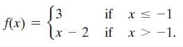 [3
x - 2 if x > -1.
if xs -1
f(x)
