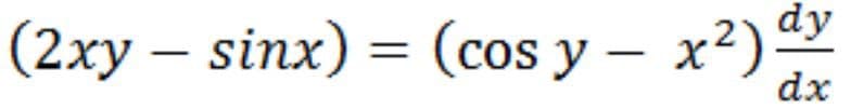 dy
(2xy – sinx) = (cos y – x²)
dx
