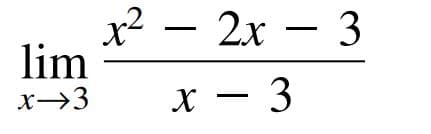 х2 — 2х — 3
lim
x→3
х — 3

