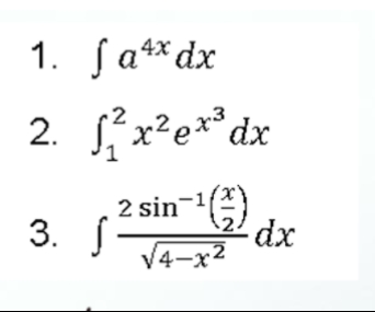 1. fa**dx
2. x?e**dx
2 sin-)
2dx
V4-x2
3. S
