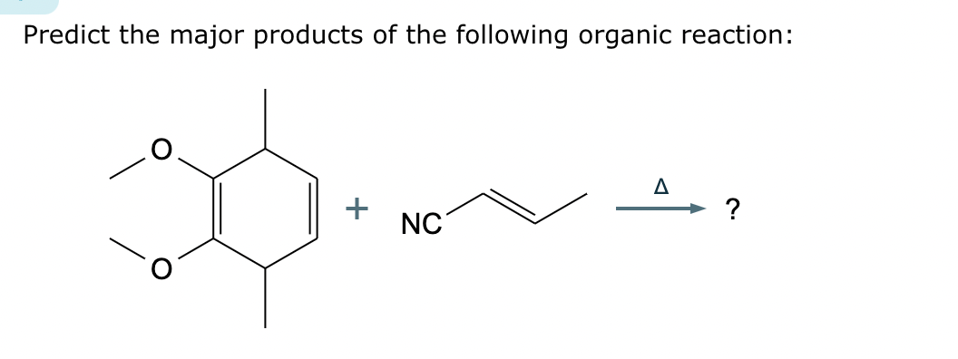 Predict the major products of the following organic reaction:
+
sam
NC
A
?