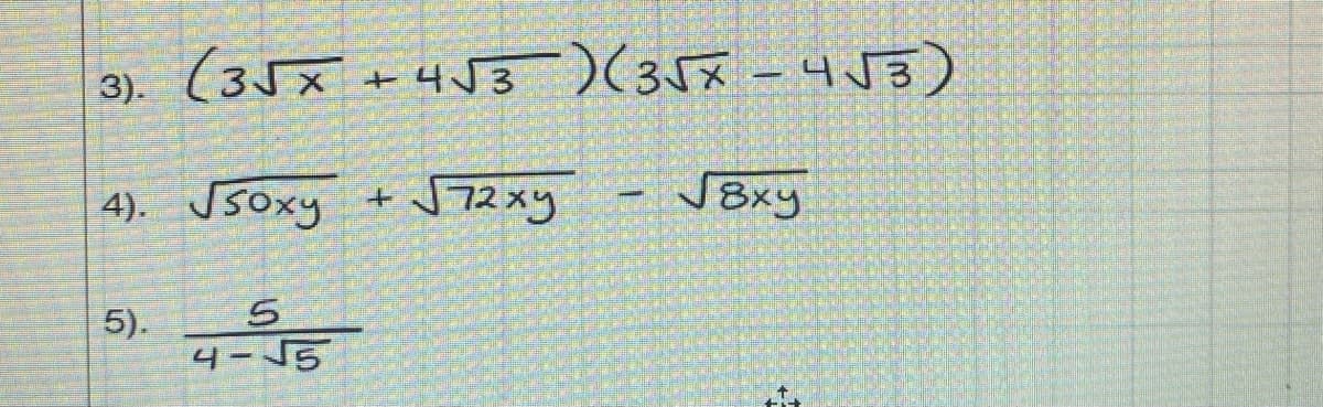 (35x
4). USoxy
3).
5).
5
4-5
+
4√3)(3√x - 4√3)
572 ху
√8xy
-