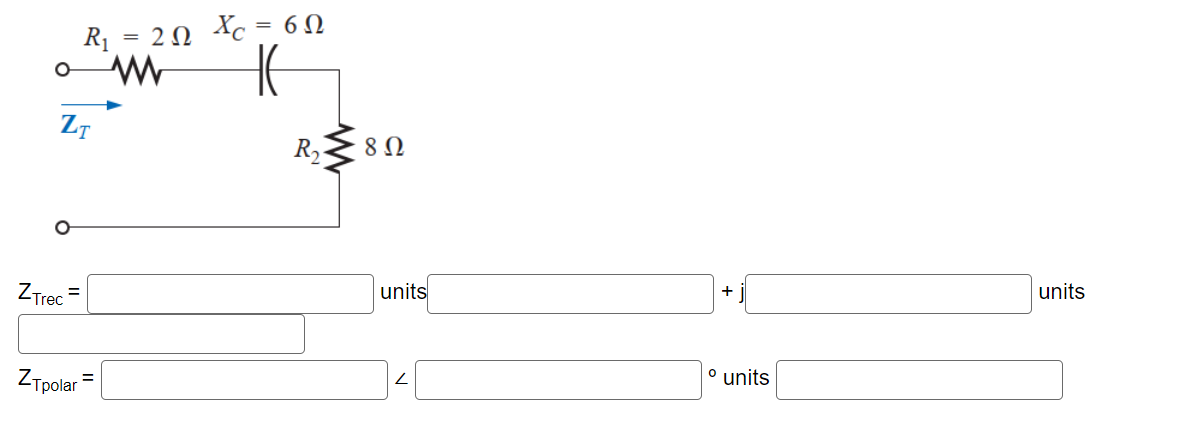 ZT
ZTrec =
R₁ = 20 Xc
www
ZTpolar
= 6 Ω
HE
R₂
www
8 Ω
units
Z
+
° units
units