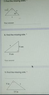 7. Find the missng side
Yeat w
8. Fnd the missing side
Your answe
9. Find the missing side
9in
13 in
