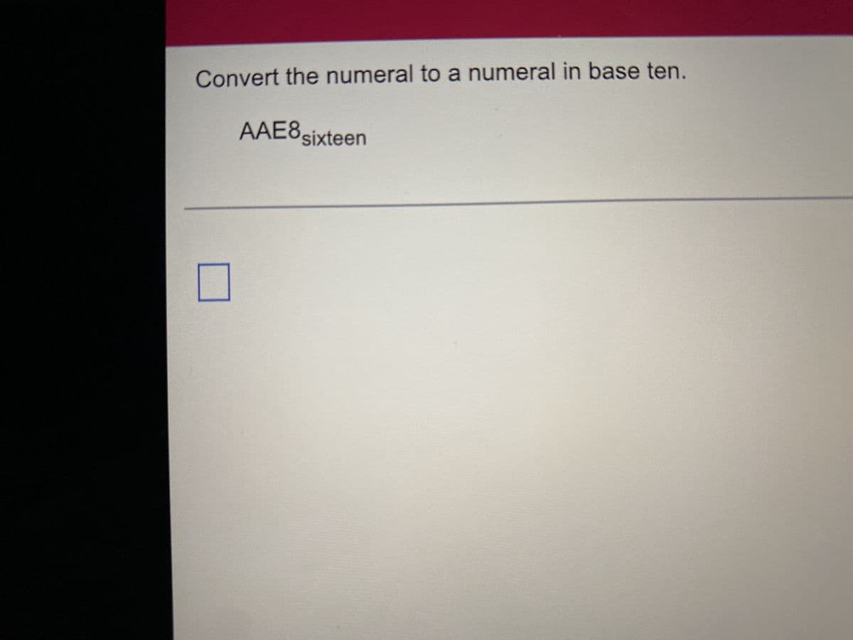 Convert the numeral to a numeral in base ten.
AAE8 sixteen