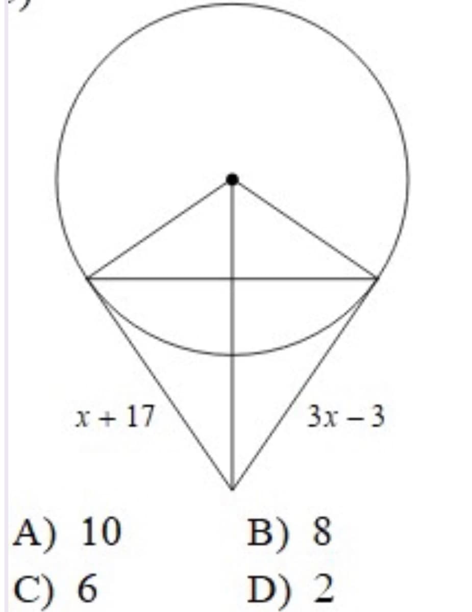 х+ 17
3х — 3
А) 10
С) 6
В) 8
D) 2
