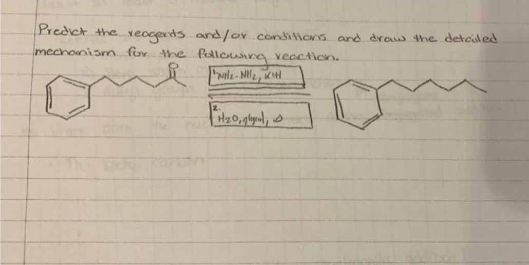 Predict the
reagents and/or conditions and draw the detailed
mechanism for the following reaction.
"NH₂-NIL, KOH
| H₂0, glycol,