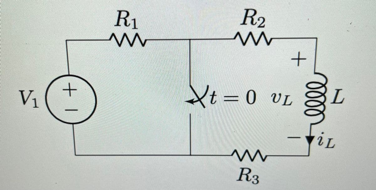 V₁
+
R₁
www
R₂
www
+
Xt=0 VL
www
R3
moor
L
il