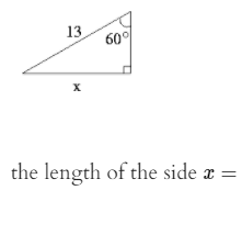 13
60°
the length of the side
