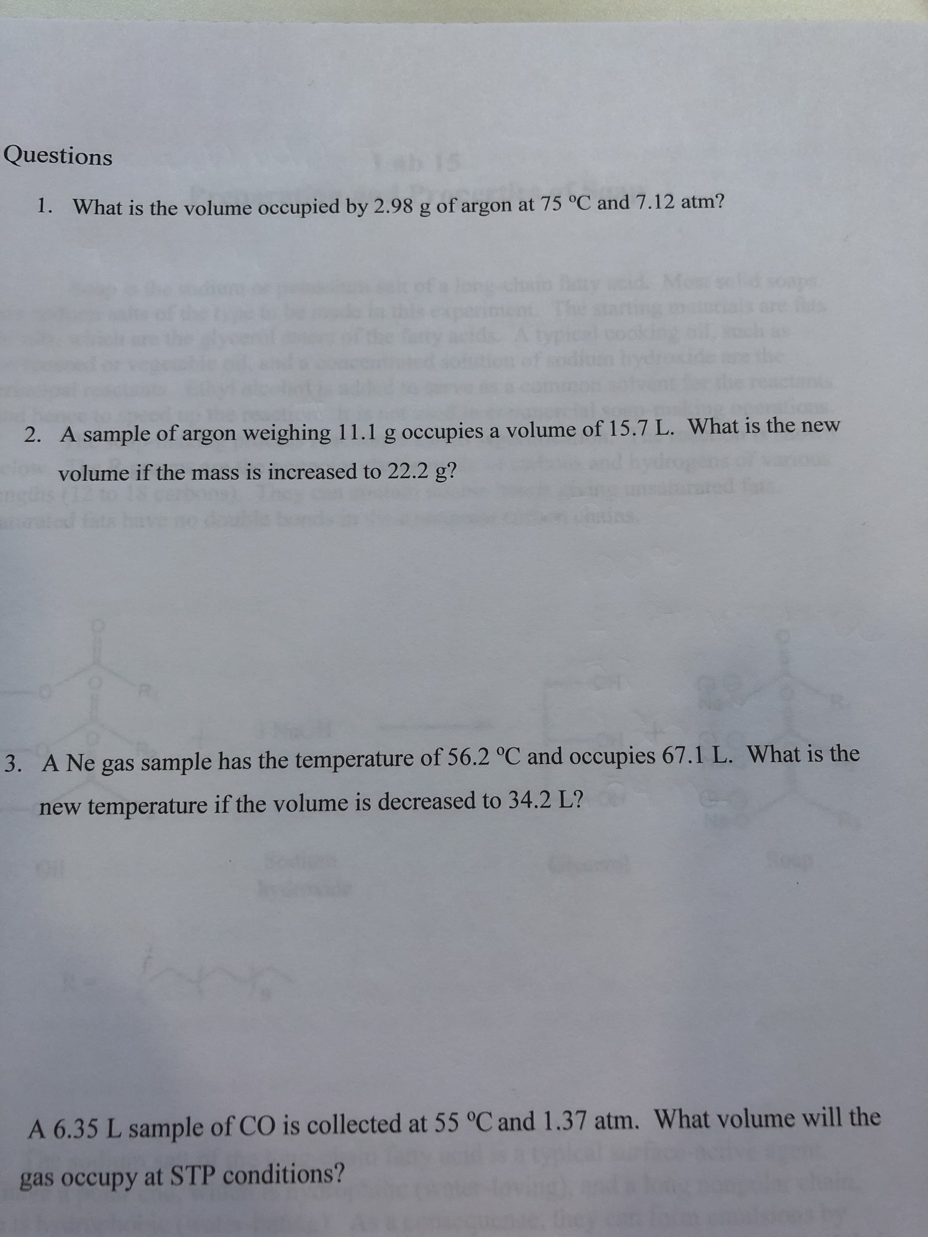 the
A sample of argon weighing 11.1 g occupies a volume of 15.7 L. What is the new
volume if the mass is increased to 22.2 g?
