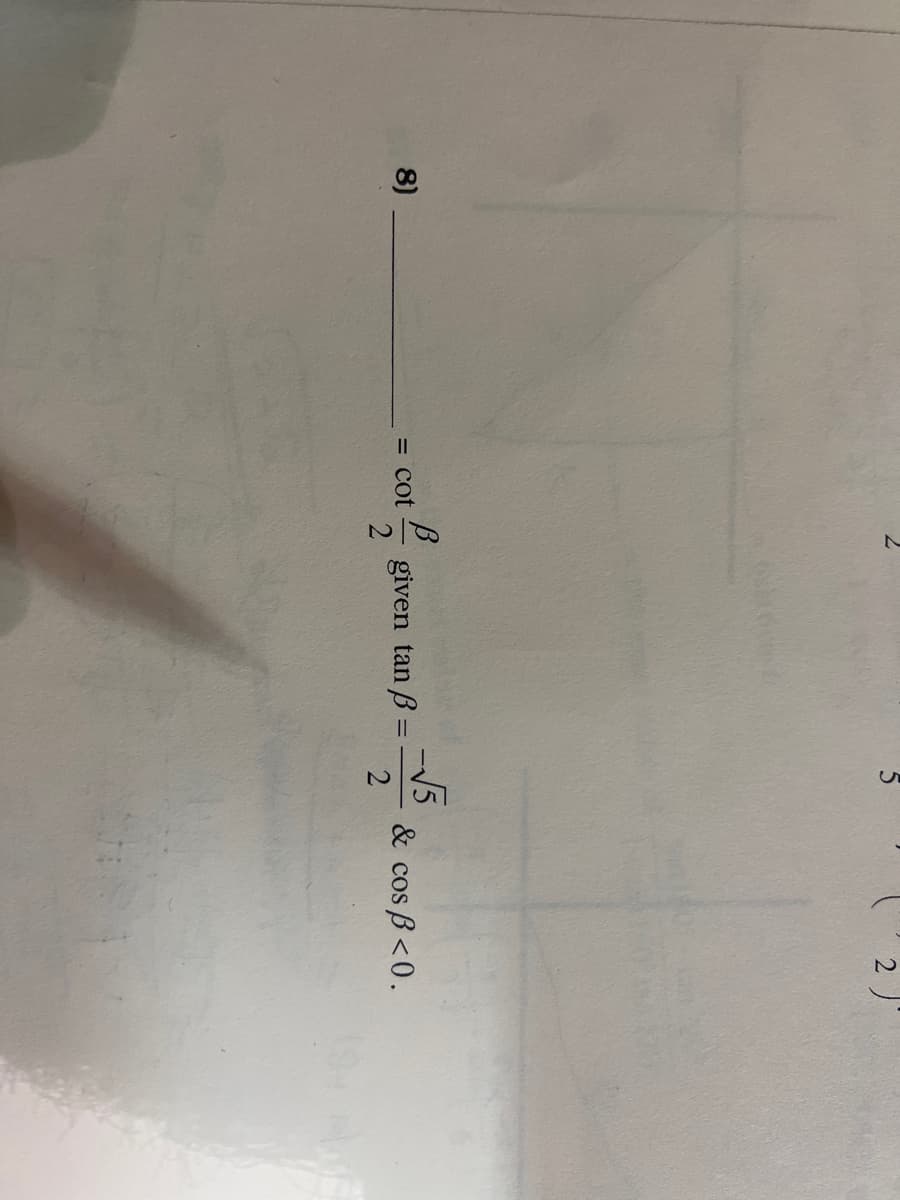 1/28
-15
& cos B<0.
8)
cot
given tan B =
