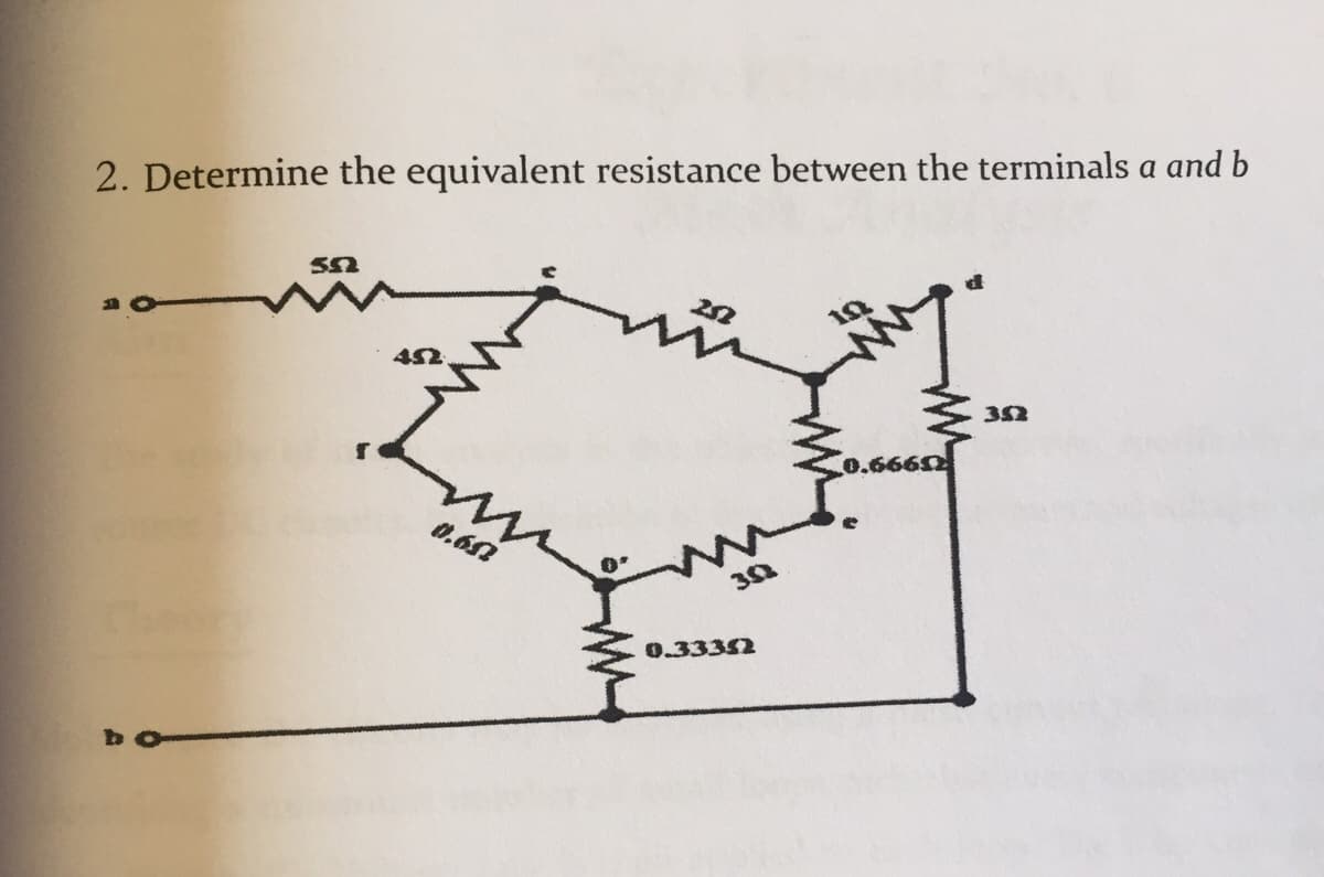 2. Determine the equivalent resistance between the terminals a and b
452
352
Co.6669
0.60
0.33352
