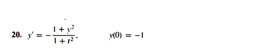 I+ y?
20. у
v(0) = -1
%3D
%3D
I+12
