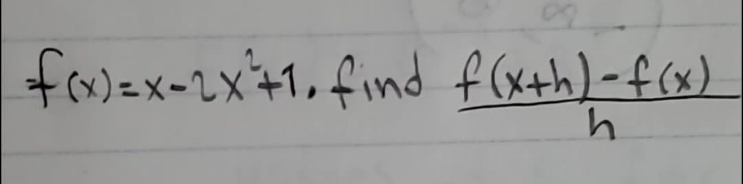 foN=x-2x+1,find f (xth)-f(x)
