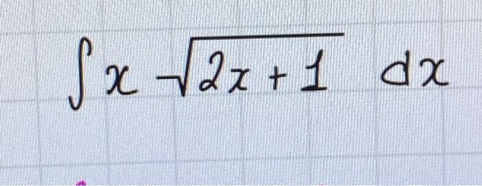 Sx √√√2x + 1 dx