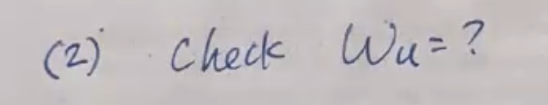 (2) Check W₁ = ?