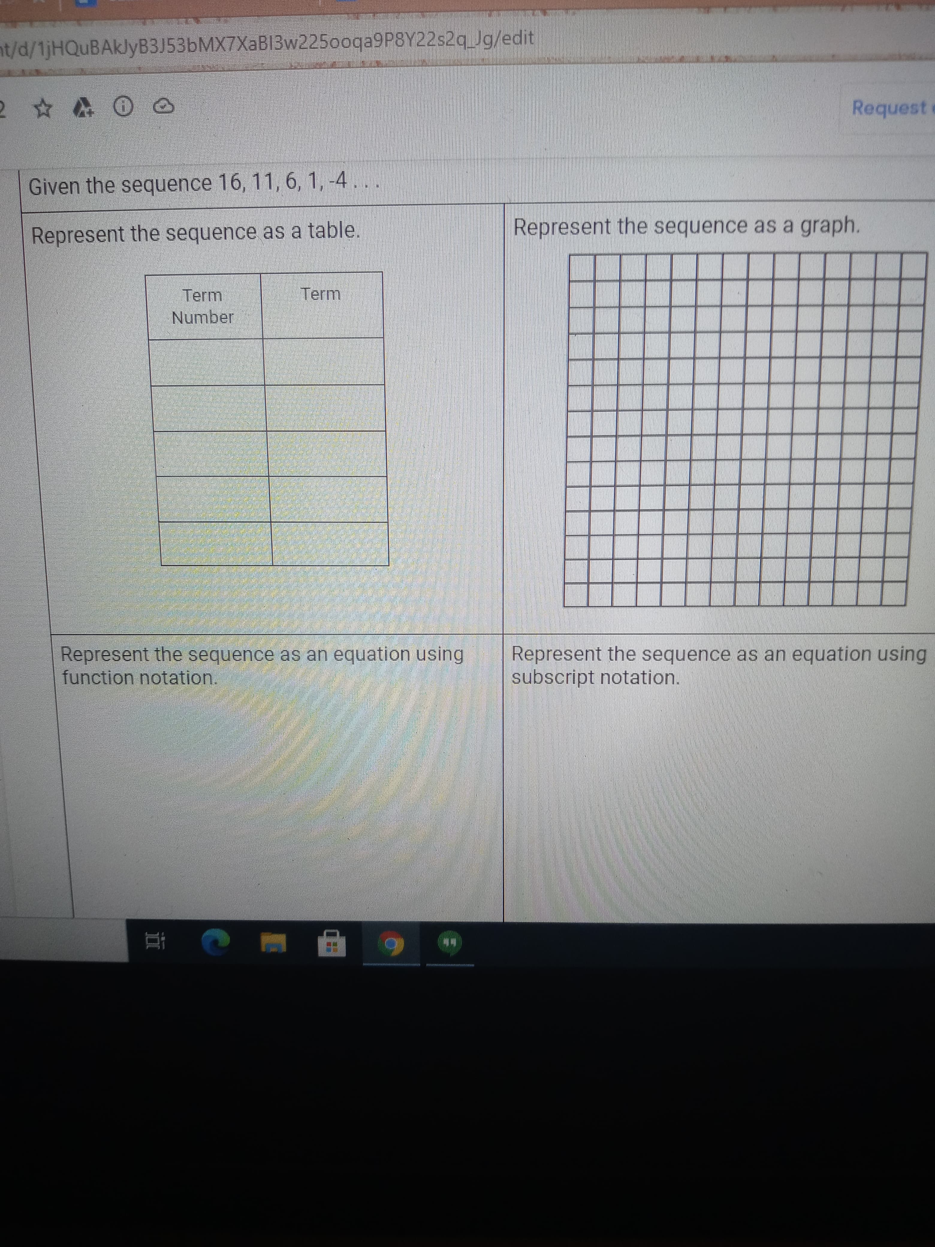 Given the sequence 16, 11, 6, 1, -4 ..
Represent the sequence as a table.
