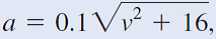 a = 0.1 Vv² + 16,
