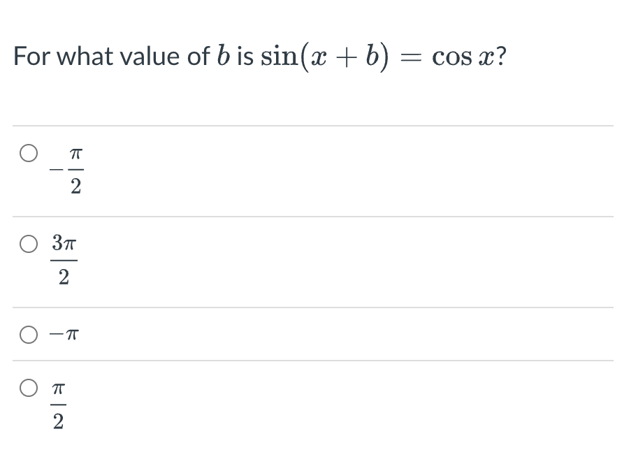 For what value of b is sin(x + b) = cos x?
72
K|2
О 3п
2
O-T
K|2