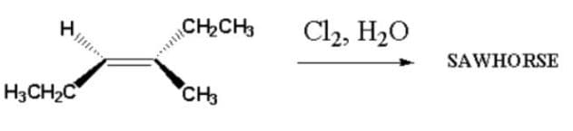 CHCH3
Cl2, H20
SAWHORSE
H3CH2C
CH3
