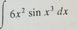 6x? sin x' dx
