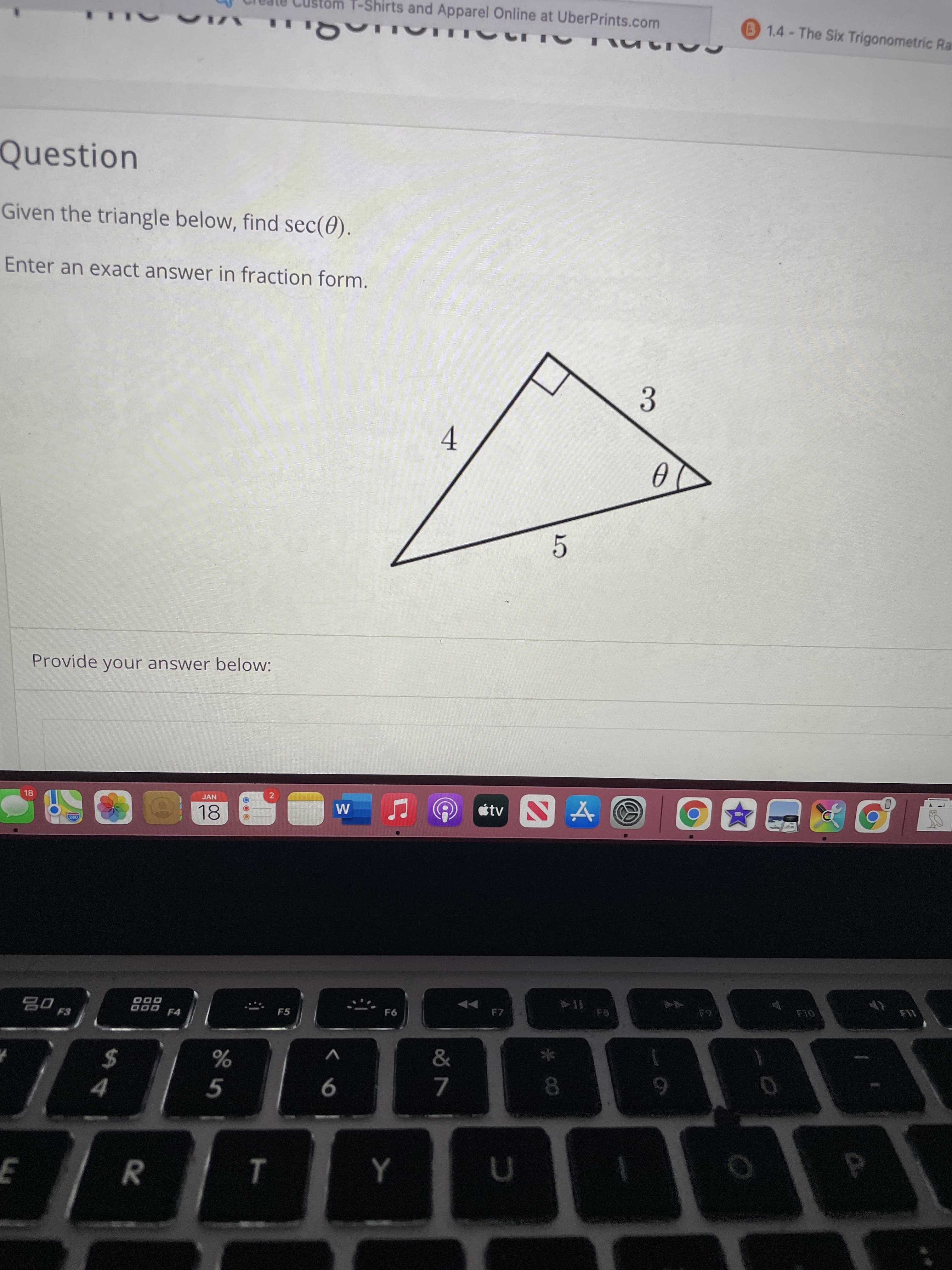 Given the triangle below, find sec(0).
Enter an exact answer in fraction form.
4
